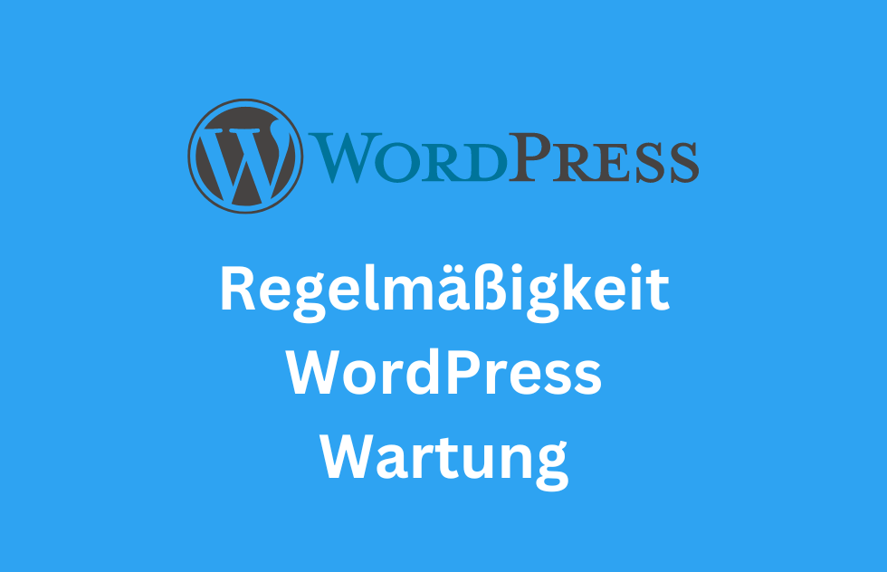 Bedeutung der regelmäßigen Wartung einer WordPress-Seite