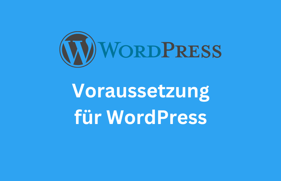 Voraussetzungen für die Installation von WordPress